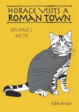 Horace Visits A Roman Town (age 7-11 years)