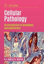 Cellular Pathology, third edition: An Introduction to Techniques and Applications