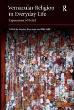 Vernacular Religion in Everyday Life: Expressions of Belief