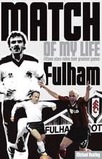 Fulham Match of My Life