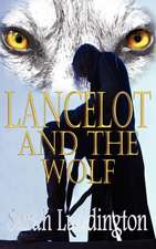 Lancelot and the Wolf: The Not-So-Super Superheroes