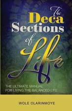 The Decasections of Life