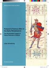 Petrarch’s Famous Men in the Early Renaissance: The Illuminated Copies of Felice Feliciano’s Edition