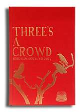 Three's A Crowd: Book Slam Annual Vol. III