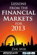 Lessons from the Financial Markets for 2013