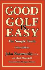 Good Golf Is Easy: New & Selected Poems