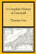 A Complete History of Cornwall