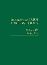 Documents on Irish Foreign Policy: Volume IX, 1948-1951