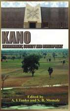 Kano: Environment, Society and Development (Hb)