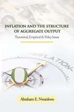 Inflation and the Structure of Aggregate Output