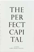 The Perfect Capital