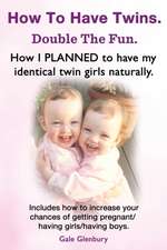 How to Have Twins. Double the Fun. How I Planned to Have My Identical Twin Girls Naturally. Chances of Having Twins. How to Get Twins Naturally.: Black Ops - Assault on Al Shabaab