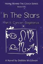 In the Stars Part II (Cancer-Sagittarius)