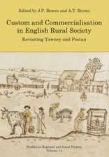 Custom and Commercialisation in English Rural Society: Revisiting Tawney and Postan