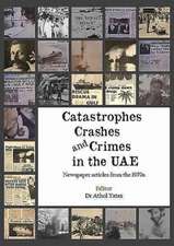 Catastrophes, Crashes and Crimes in the Uae