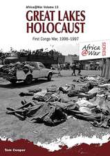 Great Lakes Holocaust: First Congo War 1996-1997