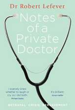 Notes of a Private Doctor