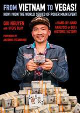 From Vietnam to Vegas!: How I Won the World Series of Poker Main Event