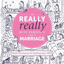 The Really Really Busy Person's Book on Marriage