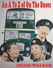 An A to Z of on the Buses: A Sounds and Symbols 'Literacy-Through-Music' Book