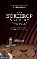 The Northrop Mystery [The Bolt]