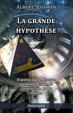 La grande hypothèse