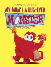 Rigden, A: My Mum's a Bug-Eyed Monster