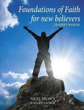 Foundations Of Faith For New Believers