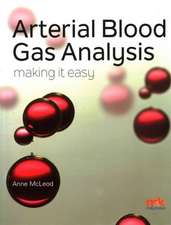 McLeod, A: Arterial Blood Gas Analysis - Making it Easy