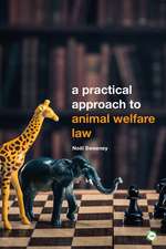 A Practical Approach to Animal Welfare Law