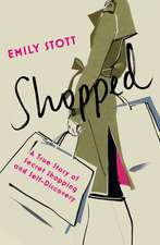 Shopped: A True Story of Secret Shopping and Self-Discovery