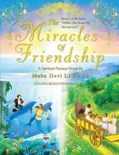 The Miracles of Friendship