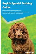 Boykin Spaniel Training Guide Boykin Spaniel Training Guide Includes