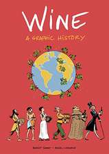 Wine: A Graphic History