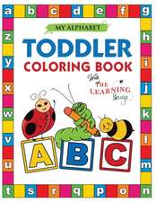 My Alphabet Toddler Coloring Book with The Learning Bugs