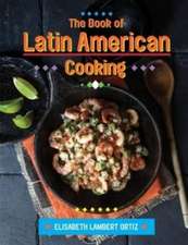 Ortiz, E: Book of Latin American Cooking