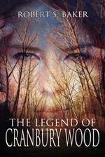 The Legend of Cranbury Wood