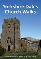 Naldrett, P: Yorkshire Dales Church Walks