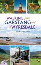 Brodie, I: Walking from Garstang and in Wyresdale