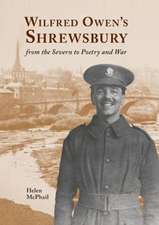 Wilfred Owen's Shrewsbury