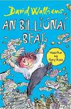 Walliams, D: An Billiunai Beag ( Billionaire Boy)