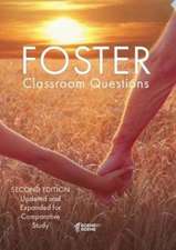 Foster Classroom Questions