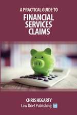 A Practical Guide to Financial Services Claims