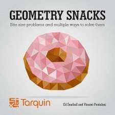 Southall, E: Geometry Snacks