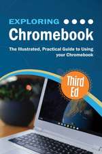 Wilson, K: Exploring Chromebook Third Edition