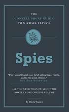 Connell Short Guide To Michael Frayn's Spies