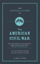 Connell Guide to the American Civil War