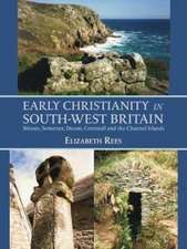 Early Christianity in South-West Britain