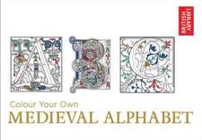 Colour Your Own Medieval Alphabet