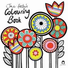 Foster, J: Jane Foster's Colouring Book